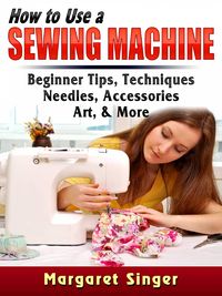 Produktbild: How to Use a Sewing Machine