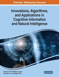 Produktbild: Innovations, Algorithms, and Applications in Cognitive Informatics and Natural Intelligence