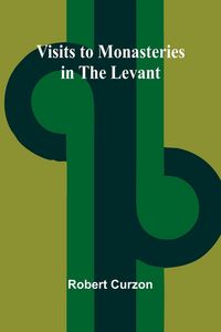 Produktbild: Visits to Monasteries in the Levant