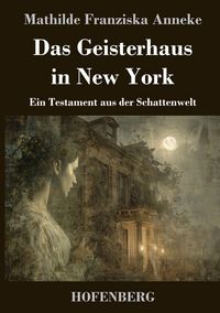 Produktbild: Das Geisterhaus in New York