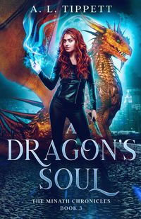 Produktbild: A Dragon's Soul (The MINATH Chronicles, #3)