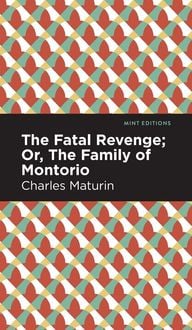 Produktbild: The Fatal Revenge; Or, The Family of Montorio