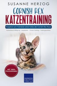 Produktbild: Cornish Rex Katzentraining - Ratgeber zum Trainieren einer Katze der Cornish Rex Rasse