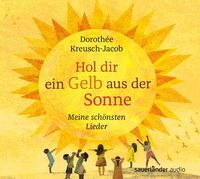 Bild vom Artikel Hol dir ein Gelb aus der Sonne vom Autor Dorothée Kreusch-Jacob