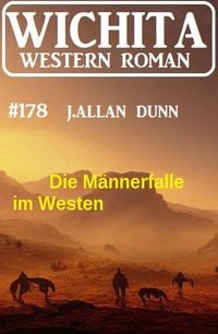 Produktbild: Die M&auml;nnerfalle im Westen: Wichita Western Roman 178