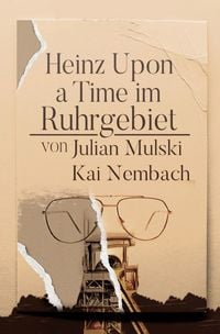 Produktbild: Heinz Upon a Time im Ruhrgebiet