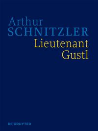 Bild vom Artikel Arthur Schnitzler: Werke in historisch-kritischen Ausgaben / Lieutenant Gustl vom Autor Arthur Schnitzler