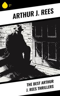 Produktbild: The Best Arthur J. Rees Thrillers
