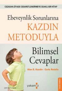 Produktbild: Ebeveynlik Sorunlarina Kazdin Metoduyla Bilimsel Cevaplar