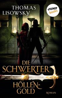 Produktbild: DIE SCHWERTER - Band 1: H&ouml;llengold