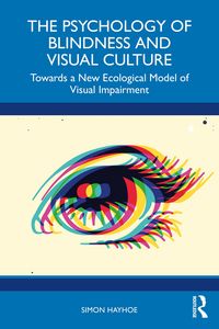 Produktbild: The Psychology of Blindness and Visual Culture