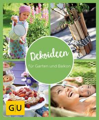 Bild vom Artikel GU Aktion Ratgeber Junge Familien - Dekoideen für Garten und Balkon vom Autor Esther Herr