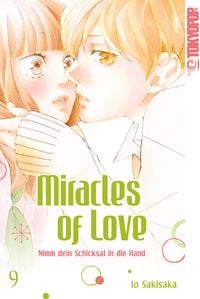 Bild vom Artikel Miracles of Love - Nimm dein Schicksal in die Hand 09 vom Autor Io Sakisaka