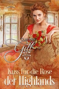 Produktbild: Kuss f&uuml;r die Rose der Highlands