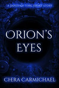 Produktbild: Orion's Eyes : A Sands of Time Short Story (Sands of Time Short Stories, #3)