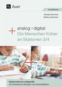 Produktbild: Analog + digital: Die Menschen fr&uuml;her an Stationen
