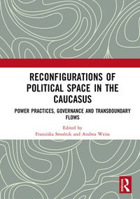 Produktbild: Reconfigurations of Political Space in the Caucasus