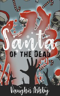 Produktbild: Santa of the Dead (Aurora Wasteland)