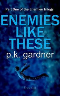 Produktbild: Enemies Like These (The Enemies Trilogy Book 1)