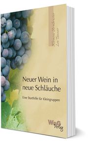 Produktbild: Neuer Wein in neue Schl&auml;uche