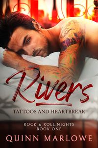 Produktbild: Rivers: Tattoos and Heartbreak: A Small Town Bad Boy Rock Star Romance (Rock & Roll Nights, #1)
