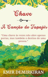 Produktbild: CHAVE ; A Can&ccedil;&atilde;o do Tapaj&oacute;s
