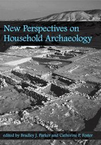 Produktbild: New Perspectives on Household Archaeology