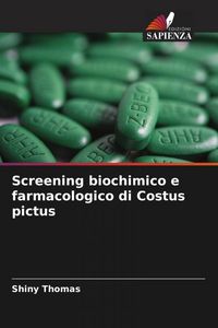 Produktbild: Screening biochimico e farmacologico di Costus pictus