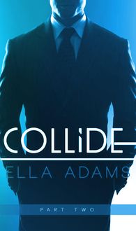 Produktbild: Collide #2 (Collide - Billionaire Romance Series, #2)