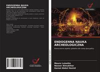 Produktbild: Endogenna Nauka Archeologiczna