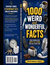 Produktbild: 1000 Weird and Wonderful Facts