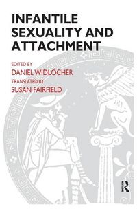 Produktbild: Widlocher, D: Infantile Sexuality and Attachment
