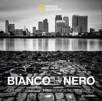 Produktbild: Bianco e nero. Corso completo di tecnica fotografica