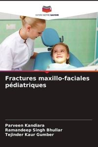 Produktbild: Fractures maxillo-faciales p&eacute;diatriques