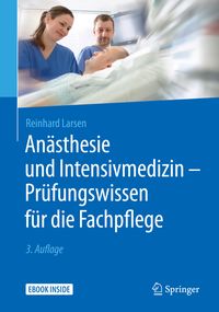 Bild vom Artikel Anästhesie und Intensivmedizin - Prüfungswissen für die Fachpflege vom Autor Reinhard Larsen