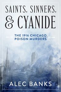 Produktbild: Saints, Sinners, and Cyanide