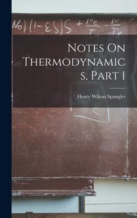 Produktbild: Notes On Thermodynamics, Part 1