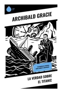 Produktbild: La verdad sobre el Titanic
