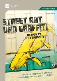 Produktbild: Street Art und Graffiti im Kunstunterricht