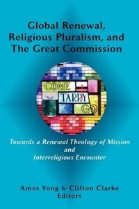 Produktbild: Global Renewal, Religious Pluralism, and the Great Commission