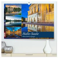 Produktbild: Halle-Saale - Meine Stadt im Spiegel (hochwertiger Premium Wandkalender 2026 DIN A2 quer), Kunstdruck in Hochglanz