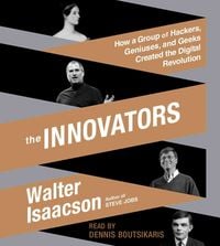 Produktbild: The Innovators: How a Group of Hackers, Geniuses, and Geeks Created the Digital Revolution