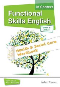 Produktbild: Meed, J: Functional Skills English in Context Health & Socia