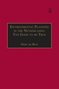 Produktbild: Environmental Planning in the Netherlands: Too Good to be True