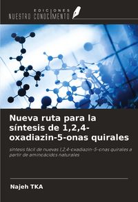 Produktbild: Nueva ruta para la s&iacute;ntesis de 1,2,4-oxadiazin-5-onas quirales