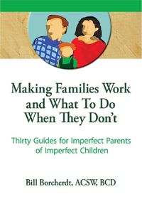 Produktbild: Making Families Work and What To Do When They Don't