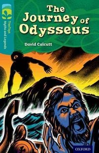 Produktbild: Oxford Reading Tree TreeTops Myths and Legends: Level 16: The Journey Of Odysseus