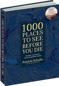 Bild vom Artikel 1000 Places To See Before You Die - Die Must-See-Liste der schönsten Reiseziele der Welt im XXL-Bildband vom Autor Patricia Schultz