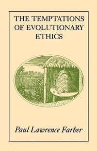 Produktbild: Farber, P: Temptations of Evolutionary Ethics (Paper)