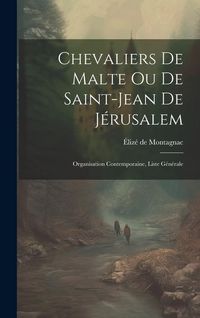 Produktbild: Chevaliers de Malte ou de Saint-Jean de J&eacute;rusalem